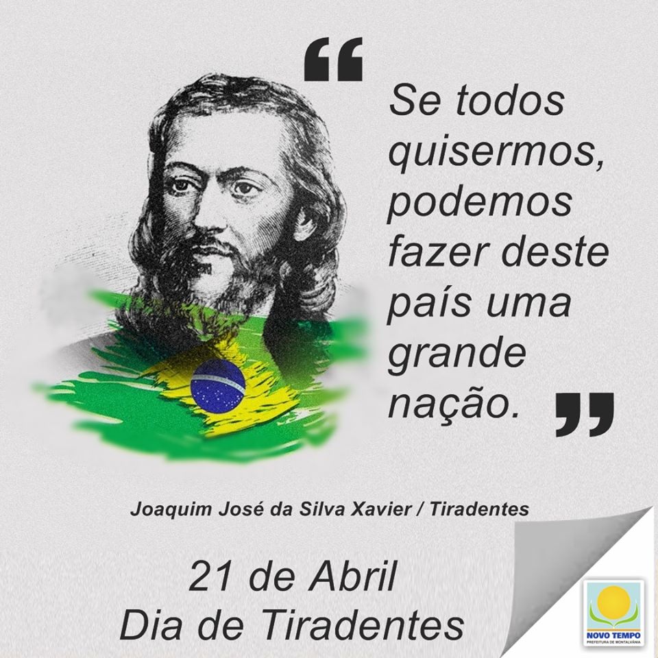 21 de Abril - Dia de Tiradentes